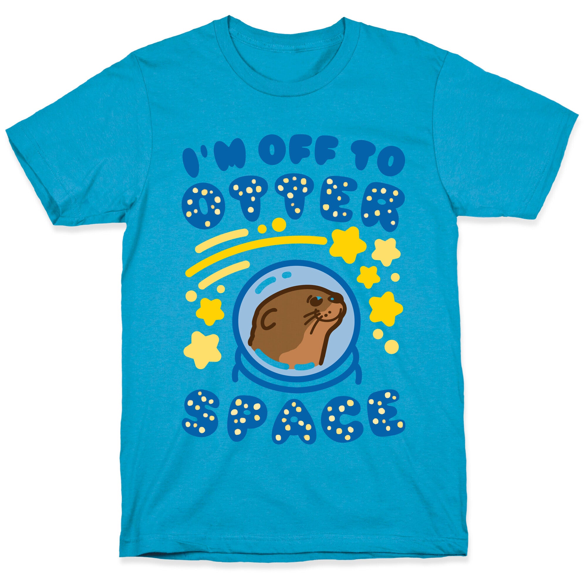 I'm Off To Otter Space Unisex Triblend Tee